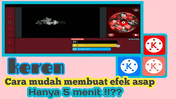 Cara membuat efek asap | efek smoke | menggunakan kinemaster