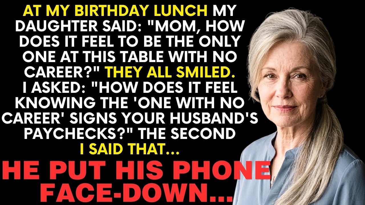 "You know what hurts more than being asked how it feels to have no career at your own birthday lunch? Watching your granddaughter get embarrassed for you, while your daughter texts your son-in-law...