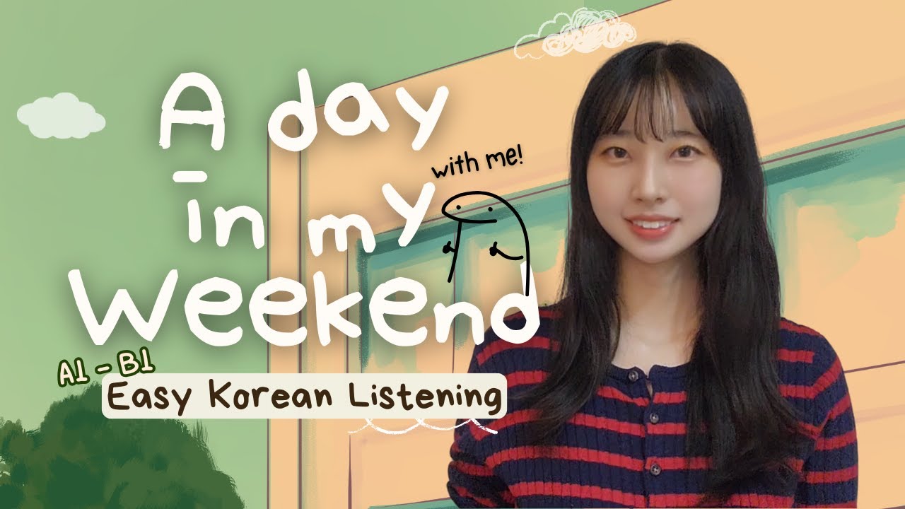 What Did I Do Yesterday? Describe Your Weekend With Me! | Easy Korean