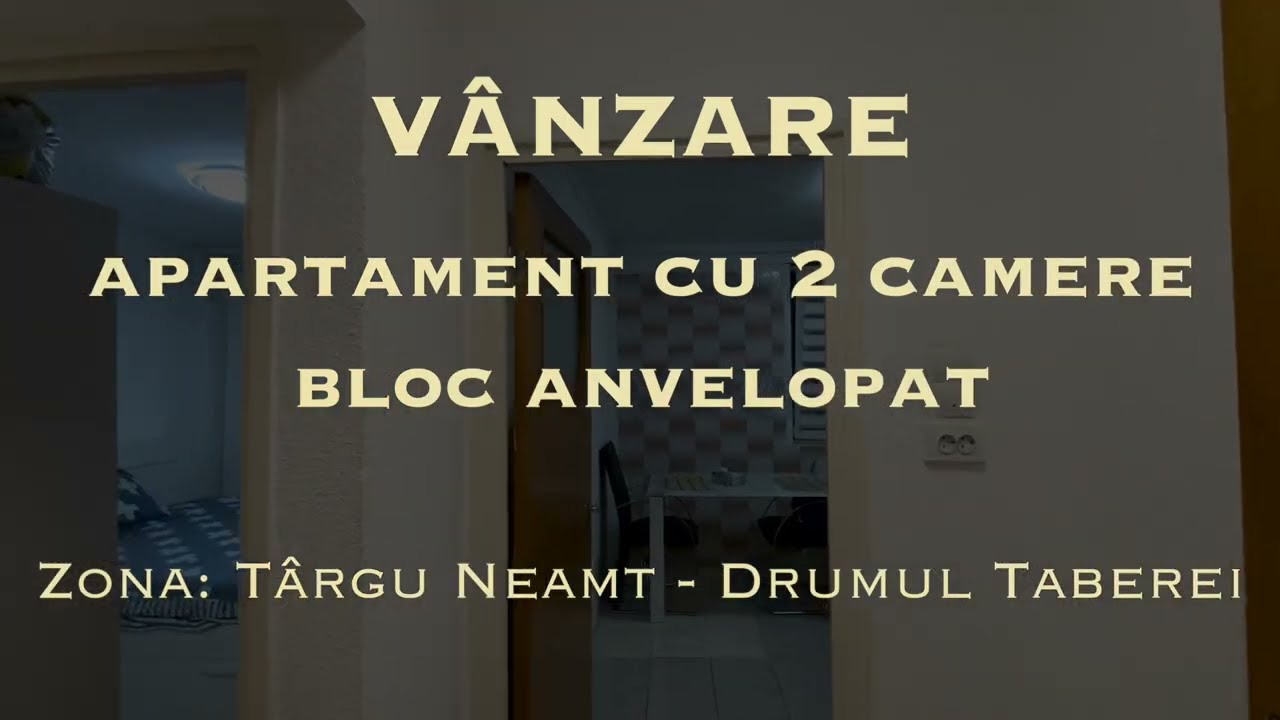 Vanzare apartament cu 2 camere, bloc anvelopat, metrou, Targu Neamt - Drumul Taberei