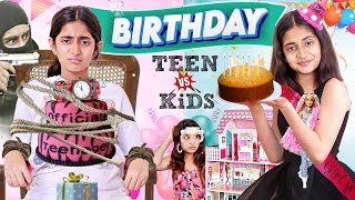 HAPPY BIRTHDAY Ka SURPRISE | KIDs vs TEEN | MyMissAnand