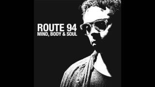 Route 94 - Mind, Body & Soul (Joaquin Joe Claussell’s Body Rhythm Soul Version) (Crosstown Rebels)