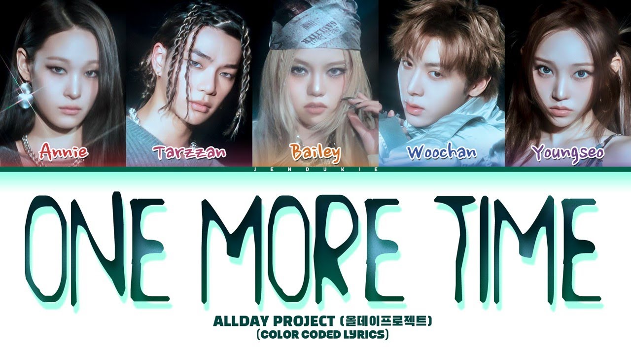 ALLDAY PROJECT 'ONE MORE TIME' Lyrics (Color Coded Lyrics) - YouTube