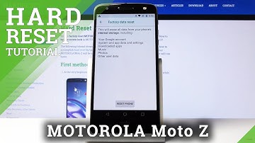 Motorola Moto Z Factory Reset / Wipe Data