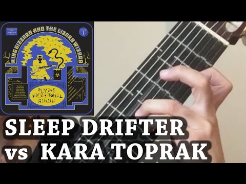 Sleep Drifter vs Kara Toprak (King Gizzard & Aşık Veysel)