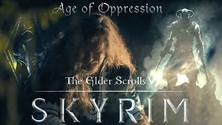 Aryavarta - Skyrim "Age of Oppression" - "Век Притеснений"