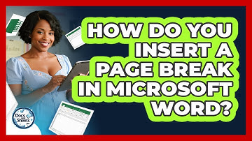 How Do You Insert A Page Break In Microsoft Word? - Docs and Sheets Pro