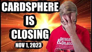 CardSphere Closes Down Nov 1 2023 Another Causality In Survival Of The Fittest.
