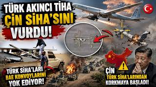 Türk Akinci Ti̇ha Çi̇n Si̇ha’sini Vurdu Türk Si̇ha’alari Bae Konvoylarini Yok Edi̇yor Çi̇n Türk...