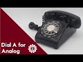 Rotary Phones: the Call of History