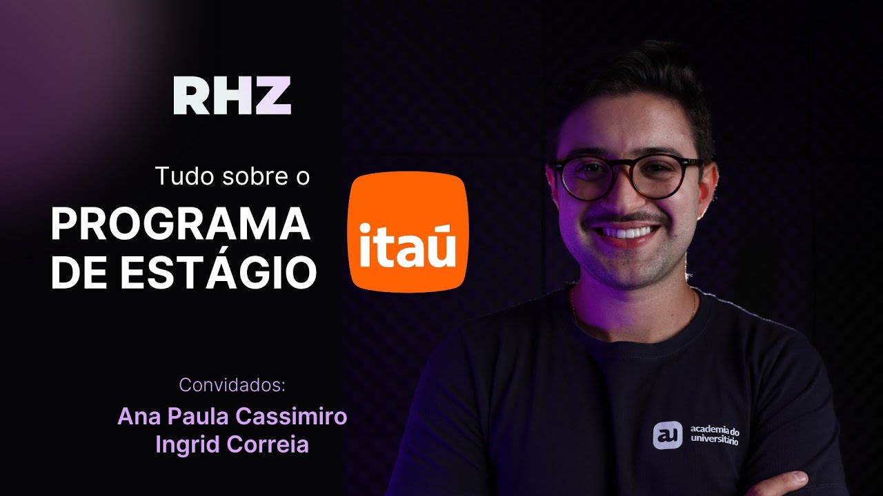 Programa de estágio do Itaú: como funciona por dentro
