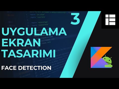 🔸 Uygulama Ekran Tasarımı | Google MLKIT Face Detection App #3