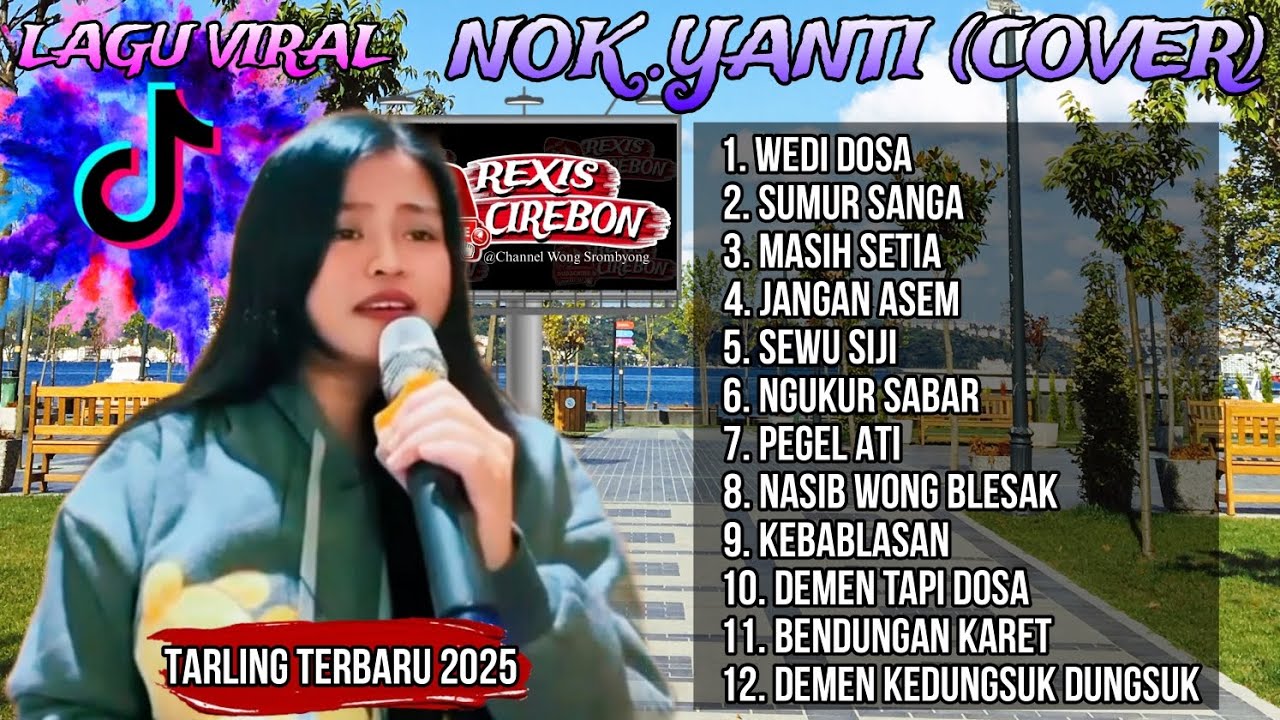 VIRAL TIKTOK NOK YANTI COVER LIVE FULL ALBUM TARLING TENGDUNG TERANYAR 2025
