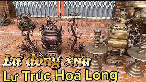 Lư đồng xưa _ Lư Trúc Hoá Long _ Mâm đồng xưa #đồcổcầnthơ #đồcổ 