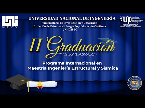 II Graduación Virtual (SINCRONICA) 2021 - Maestría Internacional en Ingeniería Estructural y Sísmica