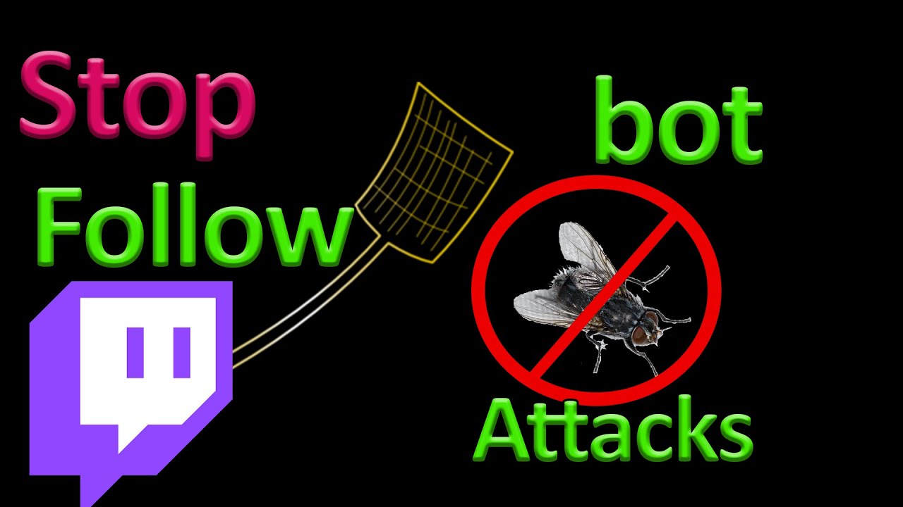 How to stop a follower bot attacks twitch - YouTube