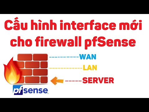 Cấu hình interface mới cho firewall pfSense