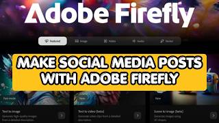 How to Make Social Media Posts with Adobe Firefly 2026? screenshot 1