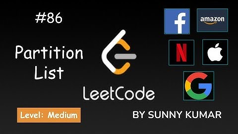 Partition List | Linked List | Modify Next Pointers | 86 LeetCode | LeetCode Explore | Day 14