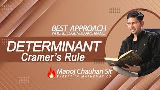 🔥🔥 JEE Mathematics | Cramer's rule | Determinant | by Manoj Chauhan Sir