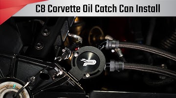 Paragon Performance C8 Corvette Oil Catch Can Install - How to