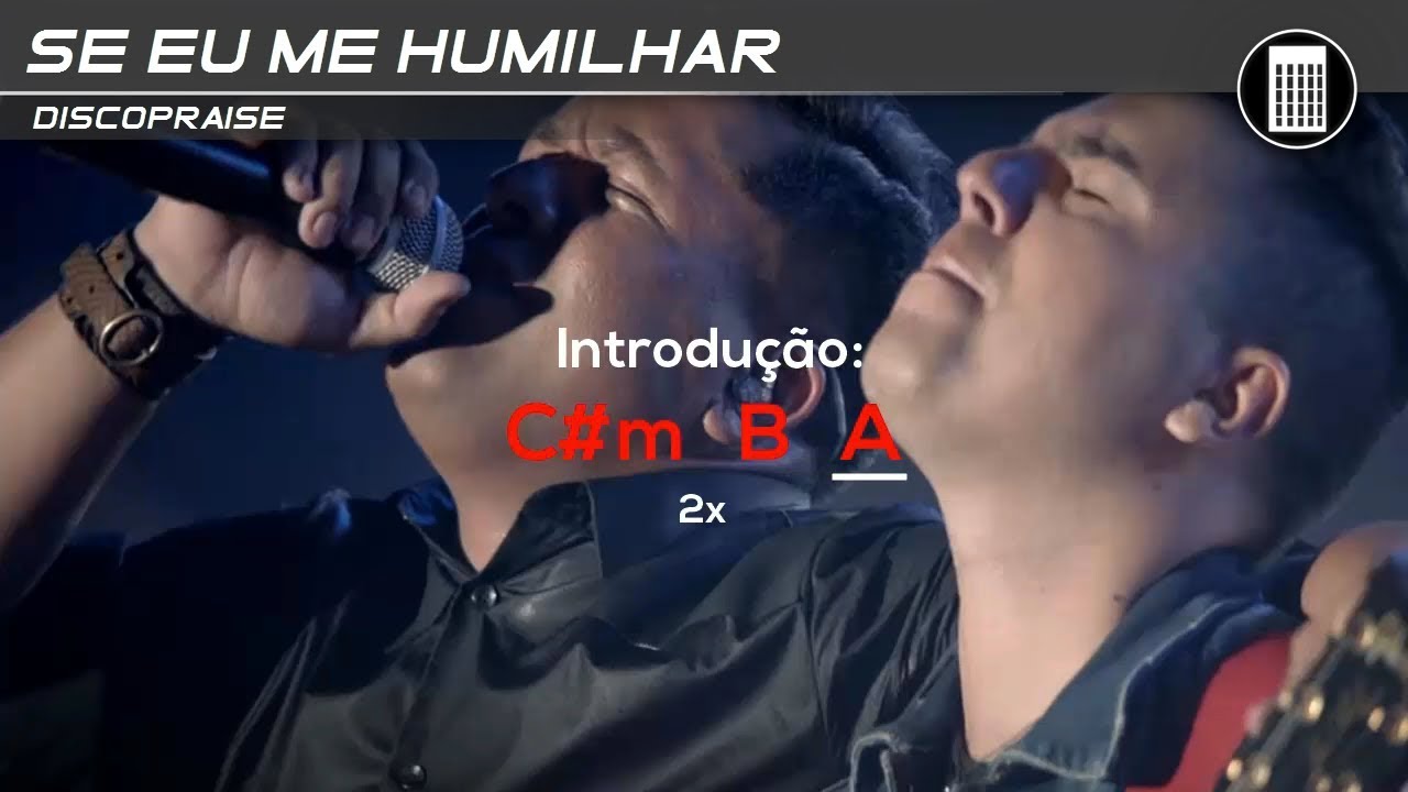 Discopraise | Se eu me humilhar | Cifra🎸