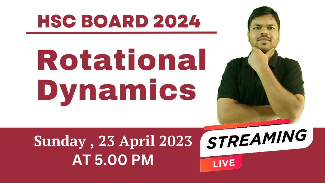 HSC Board 2024 Rotational Dynamics Lonkar Sir YouTube