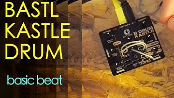 Bastl Kastle Drum walkthrough - setting a basic beat