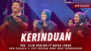 KERINDUAN - LILIN HERLINA FT PAK LURAH || NEW PALLAPA LIVE SEDEKAH BUMI DESA TREMBULREJO | RAMAYANA
