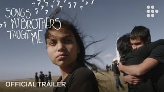 Chloé Zhao's SONGS MY BROTHERS TAUGHT ME | Official Trailer | MUBI