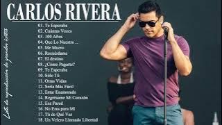 Carlos Rivera Grandes Exitos 2022 - Sus Mejores Éxitos De Carlos Rivera