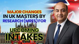 Study in UK | Major changes in UK Masters by Research (MRes) for upcoming intakes