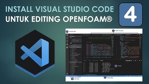 Install Visual Code Untuk Editing OpenFOAM