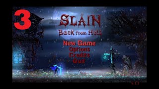 Part 3 | Slain: Back From Hell | Playthrough - No Commentary