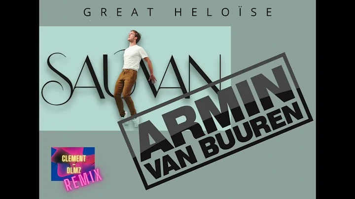 Great Hlose - Sauvan X Armin van Buuren (Clement-D...