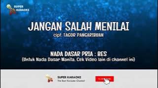 JANGAN SALAH MENILAI | KARAOKE HD - BY.TAGOR PANGARIBUAN