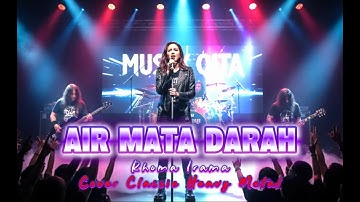 AIR MATA DARAH - Rhoma Irama (Slow Rock Metal) Cover Musix Qita