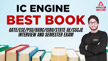 IC ENGINE - Best Book for GATE/ESE/PSU/BARC/ISRO/STATE AE/SSCJE/INTERVIEW AND SEMESTER EXAM