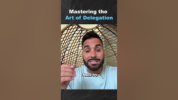 Mastering the Art of Delegation