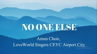 Video thumbnail of "No One Else Lyrics Video | Amen Choir"