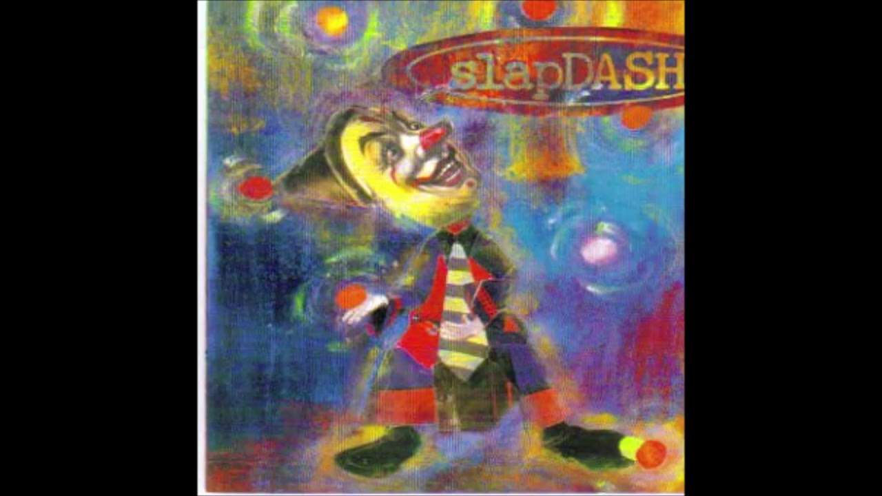 SlapDASH   "SlapDASH"   1999 Full Album "HQ" Hard to find!