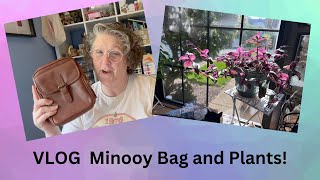 VLOG Minooy Bag and Lots of Plants