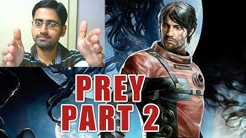 PREY - Gameplay Walkthrough (PC) Part 2 - DR. CALVINO