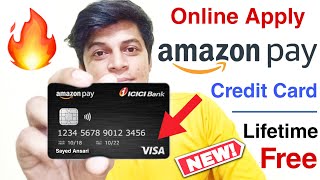 Amazon Pay Lifetime Free Credit Card | How to online Apply Amazon Pay ICICI Credit Card - Free