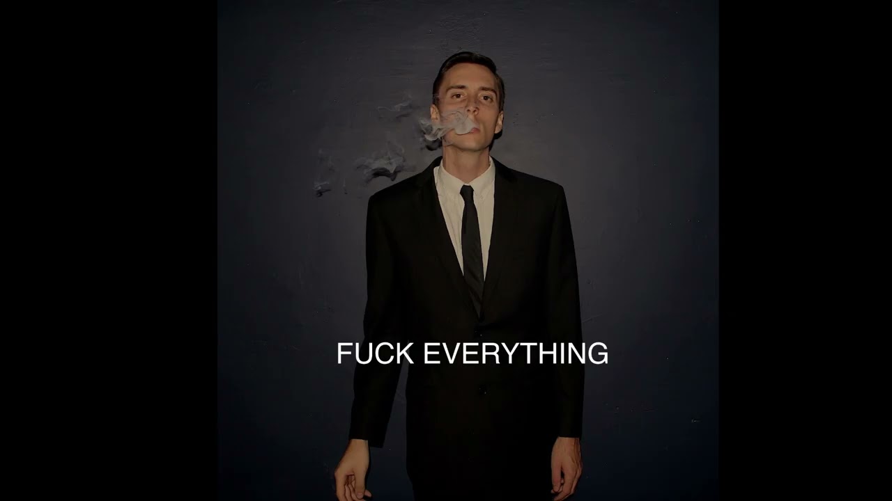 Casey Chisholm - F U C K  E V E R Y T H I N G (2025 REMASTER)