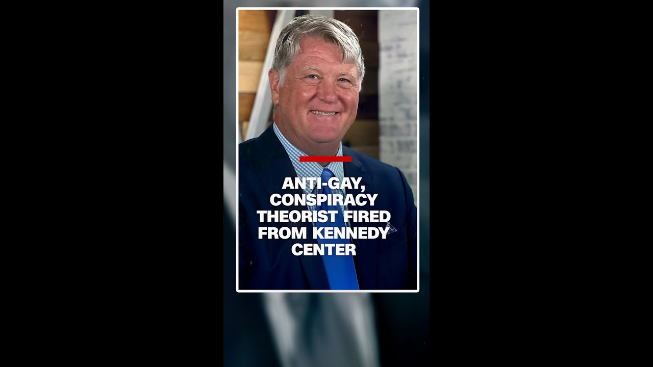 Anti-gay, Obama conspiracy theorist fired from Kennedy Center after CNN investigation