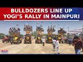 Lok Sabha Election: Bulldozers Line Up At CM Yogi&#39;s Roadshow In Support Of Jayveer Singh In Mainpuri