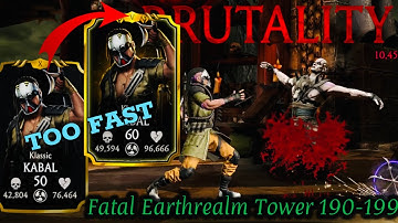 Klassic Kabal Ascension & His Brutality Gameplay MK Mobile | Battle 190-199 Fatal Earthrealm Tower