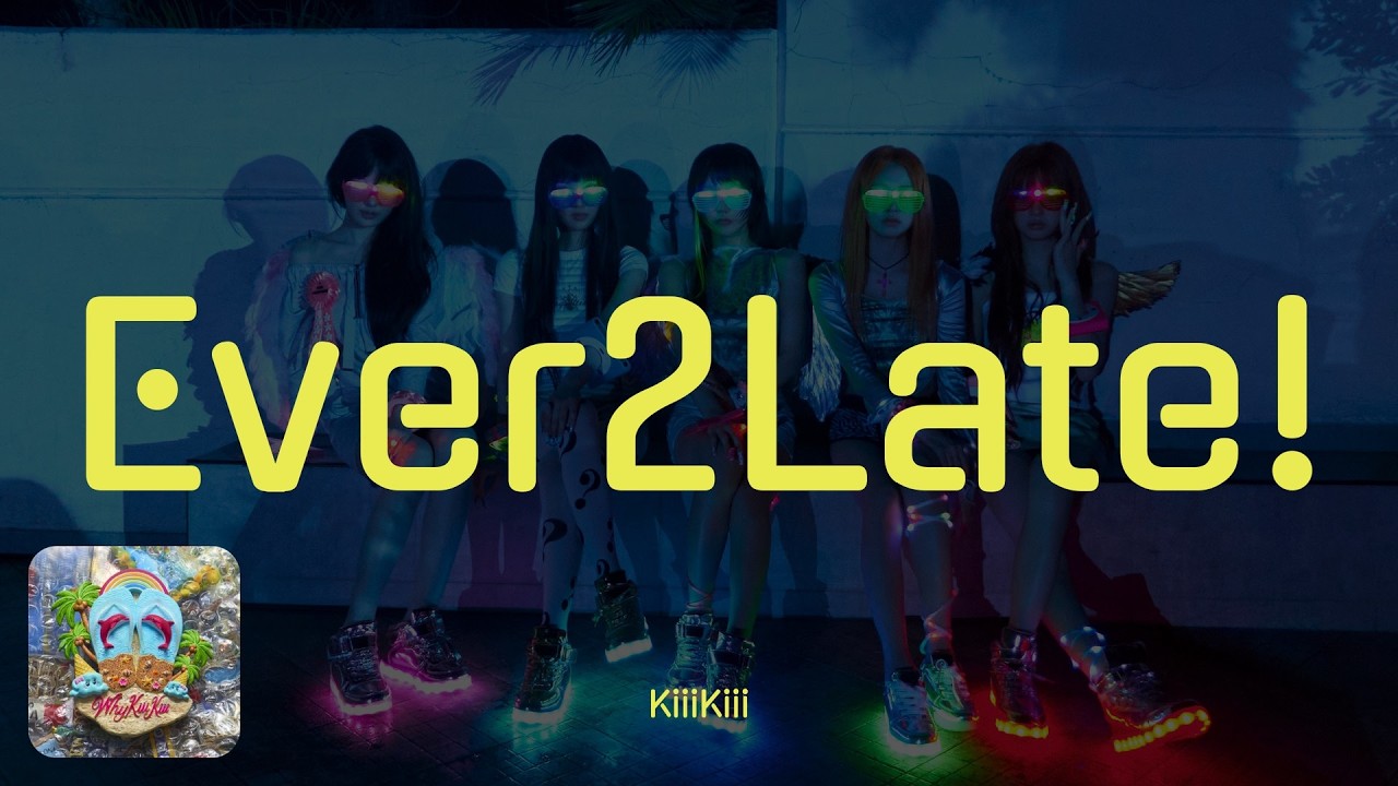 KiiiKiii - Ever2Late! [Color Coded Lyrics / Romanized]