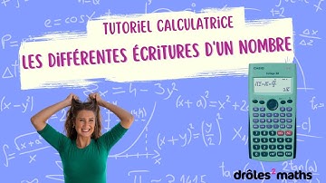Casio FX92 - Tutoriel - Les différentes écritures d